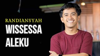 Wissessa Aleku||Randiansyah||Cover Version