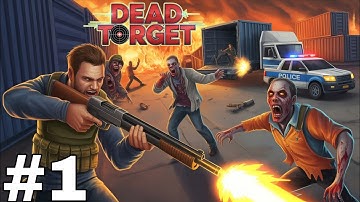 Dead Target Zombie Gameplay Walkthrough #1 | Android & iOS (Mobile Shooting Game)