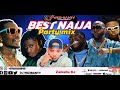 Best of latest naija afrobeat party mixtapebest dj mixdj wizibantydavidoburnaboy olamidewizkid