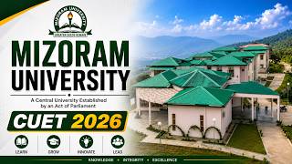 Mizoram University Admission 2026 | CUET UG & PG Complete Guide