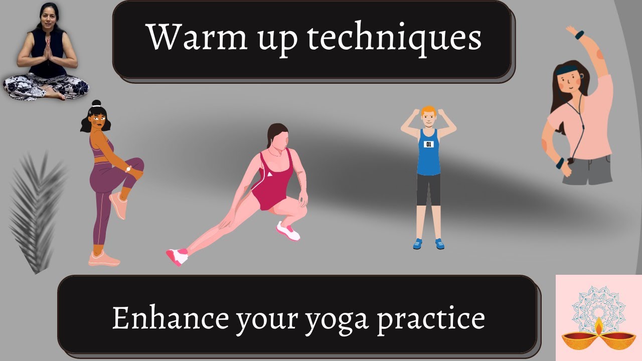 A little insight about warm ups before yoga practice 