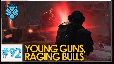XCOM: War Within - Live and Impossible S2 #92: Young Guns, Raging Bulls