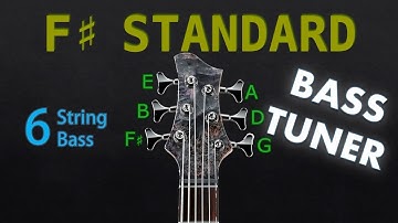 F# STANDARD - 6 STRING BASS Tuning (Tuner)