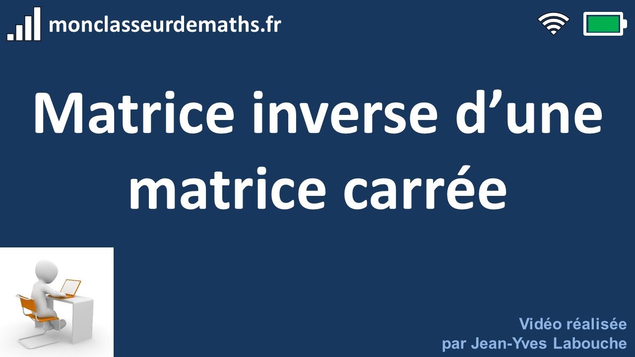 Matrices Matrice inverse d'une matrice carrée YouTube — free download