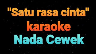 Satu Rasa Cinta Karaoke koplo nada Cewek || Rere Amora