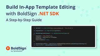 Build In App Template Editing with BoldSign .NET SDK: A Step by Step Guide