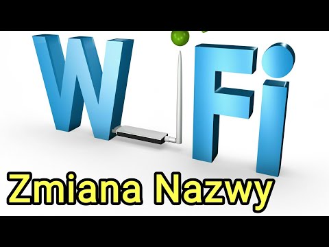 Jak zmienić nazwę sieci Wifi w routerze przez telefon