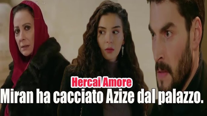 Hercai Amore Miran ha cacciato Azize dal palazzo. - YouTube