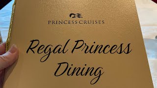 Regal Princess - Let's Dine!