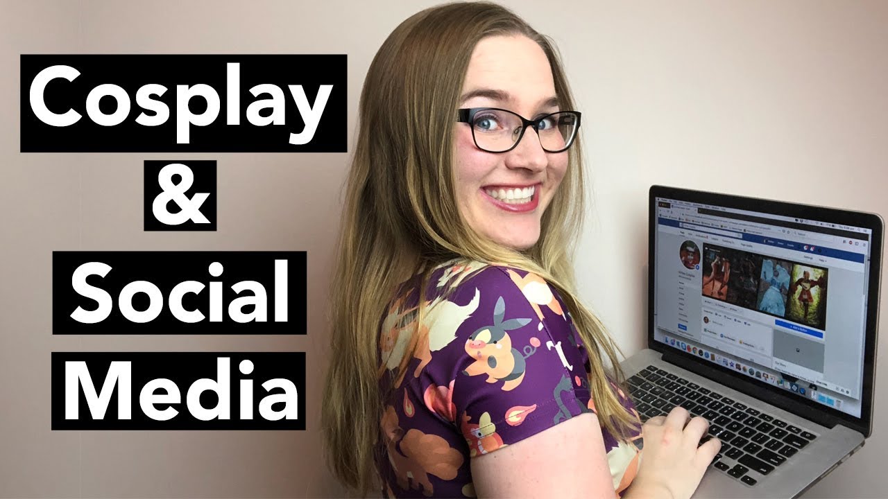 Cosplay & Social Media; Branding & Choosing Social Media Platforms (+ testing!)