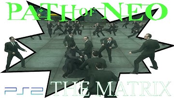 THE MATRIX: PATH OF NEO Gameplay Walkthrough Part 11 | Neo VS Mr.Smith (FULL GAME) PS2