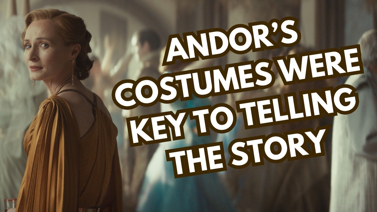 ANDOR'S COSTUMES ARE A KEY PART OF THE STORY - Costume Designer Michael ...