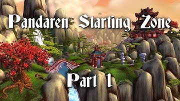 Pandaren Starting Zone [Part 1 Gameplay / Commentary]