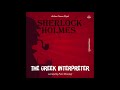 Sherlock Holmes: The Original | The Greek Interpreter (Full Audiobook)