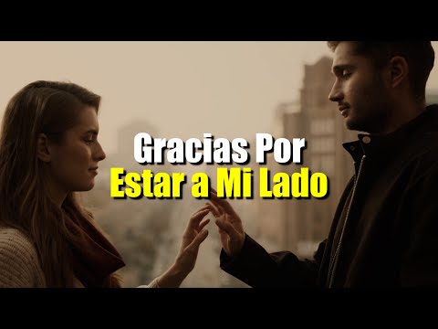 10 Razones por las que Agradezco Tenerte a mi Lado, Amor