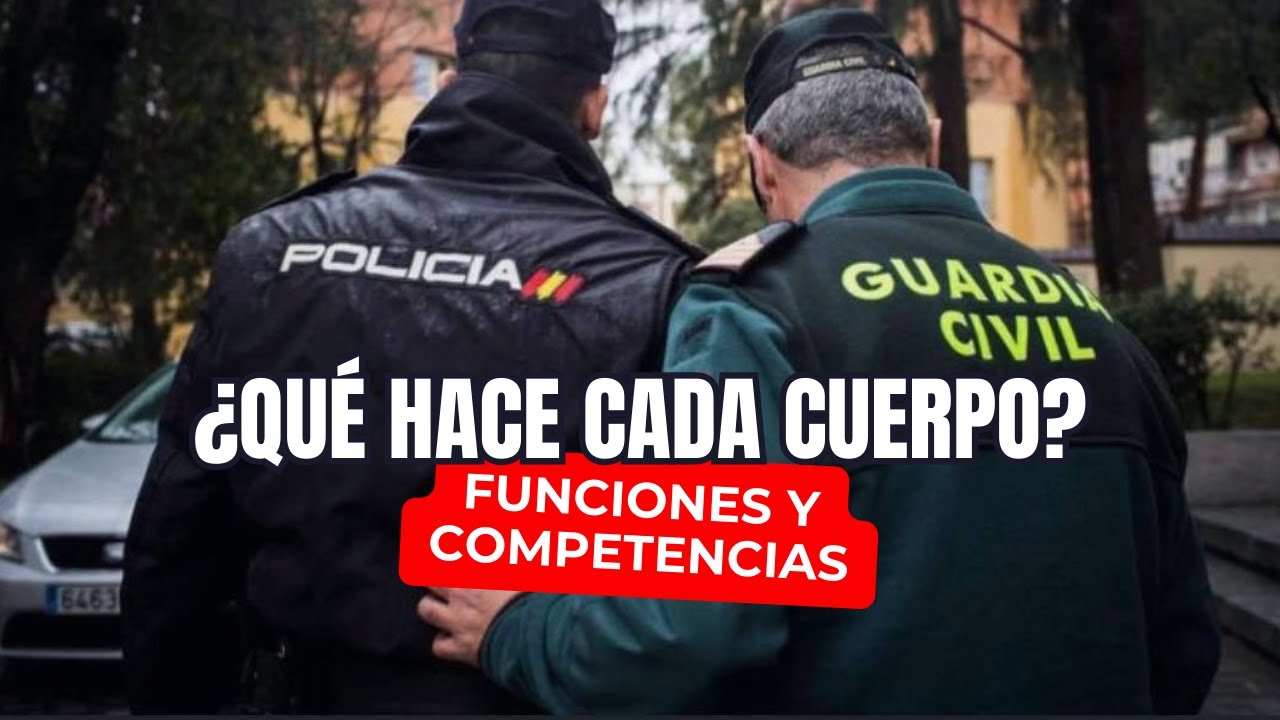 Policía Local, Policía Nacional y Guardia Civil: diferencias | El sistema policial Español