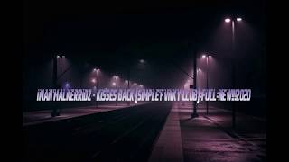 DJ VIRAL IMAN'MALKERRIDZ - KISSES BACK {SIMPLE'FVNKY CLUB}=FULL=NEW!!!2020