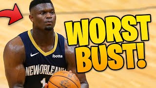 How Zion Williamson is slowly becoming the #1 WORST BUST in NBA History…