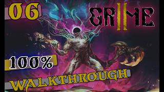Grime 2 - 100% Walkthrough - Part: 06 - Faceless Bishop Darsh