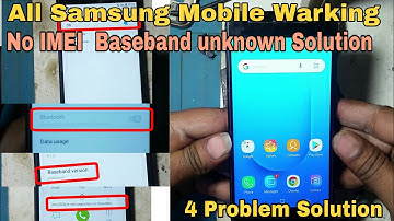 All Samsung Warking solution | No Show IMEI Baseband unknown | No Bluetooth Warking No Wifi Warking