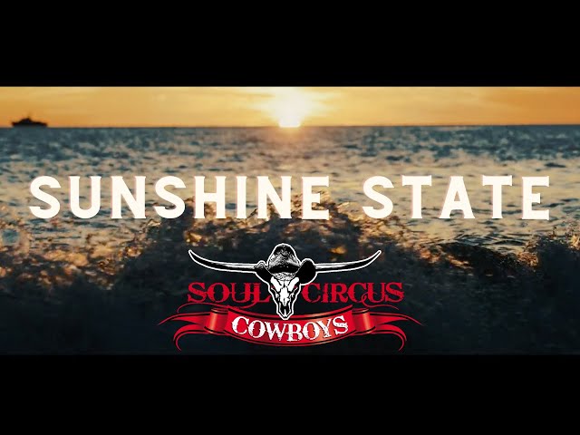 Soul Circus Cowboys - Sunshine State