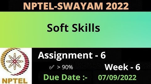 Assignment -6 || Week -6 || Soft Skills || NPTEL 2022 ||
