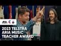 2023 Telstra ARIA Music Teacher Award