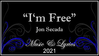 I'm Free - Jon Secada (lyrics)