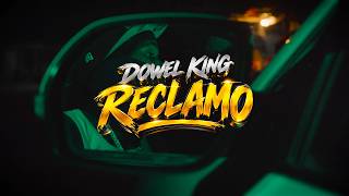 DOWEL KING - RECLAMO | VIDEO OFICIAL | @AmericanKiing