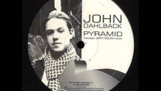John Dahlback - Pyramid (Dirty South Remix)
