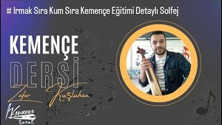 Kemençe Dersi - Irmak Sıra Kum Sıra Kemençe Eğitimi #kemençedersi Resimi