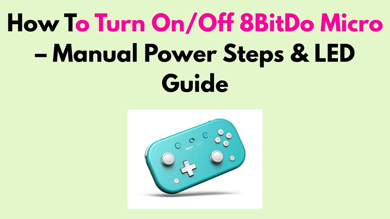 How To Turn On/Off 8BitDo Micro – Manual Power Steps & LED Guide - YouTube