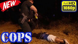 COPS S34E1+E2+E3 | COPS New Full Season | COPS TV #1080p