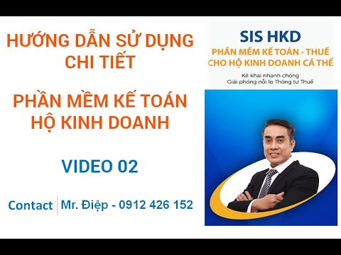 HƯỚNG DẪN CHI TIẾT NHẤT PHẦN MỀM KẾ TOÁN HỘ KINH DOANH - SIS HKD (VIDEO 02) - LƯƠNG THEO THỜI GIAN