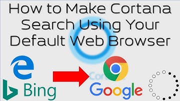How to Make Cortana Search Using Your Default Web Browser