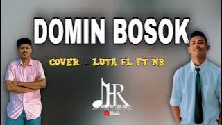 DOMIN BOSOK _ LF FT NB ( Cover )