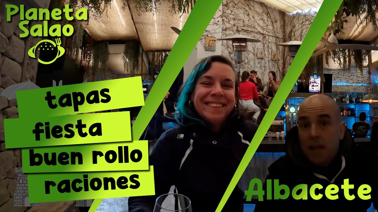 ALBACETE ¡IMPRESIONANTE! – Planeta Salao de Tapas, Raciones y Fiesta por Albacete