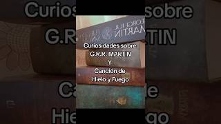CURIOSIDADES DE GRR MARTIN Y CANCIÓN DE HIELO Y FUEGO... #libros #lectores #lectura #juegodetronos