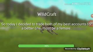 Trading wildcraft accounts for a better one!