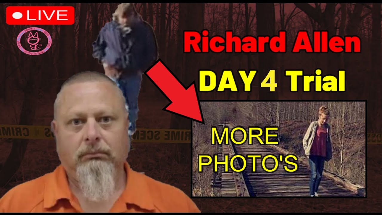 Indiana v Richard Allen Trial Day 4. SHOCKING New Photo's Revealed ...