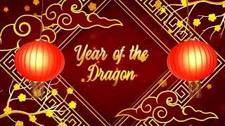 Happy Chinese New Year 2024 - The Year of Dragon - Video 6