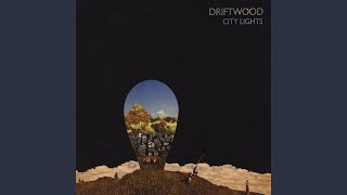 Gasoline - Driftwood