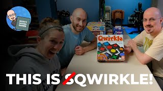 Scott Teaches Qwirkle—Not Sqwirkle