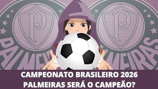 🐖🐽 PALMEIRAS SERÁ O CAMPEÃO DO CAMPEONATO BRASILEIRO 2026?