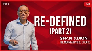 Re-defined (part 2) | Shan Kikon