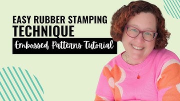 Easy Embossed Patterns with Rubber Stamps | Step-by-Step Tutorial