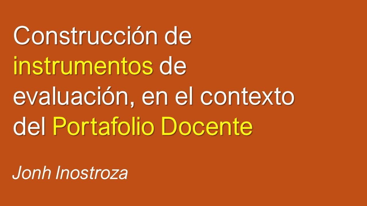 Webinar Construcción de instrumentos de evaluación - Jonh Inostroza - 11.07.2024