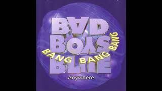 Bad Boys Blue - Anywhere