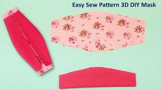 Very Easy Face Mask Sewing Tutorial | DIY 3D Mask | Easy Pattern Fabric Mask Making Ideas