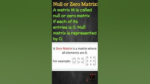 What is a Null Matrix? Zero Matrix? #nullmatrix #zeromatrix #matrix Definition of Null Matrix?
